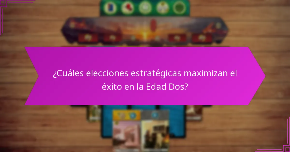 ¿Cuáles son las mejores prácticas para la eficiencia de construcción en la Edad Dos?