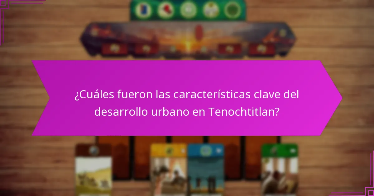¿Qué ventajas estratégicas proporcionó la ubicación de Tenochtitlan?
