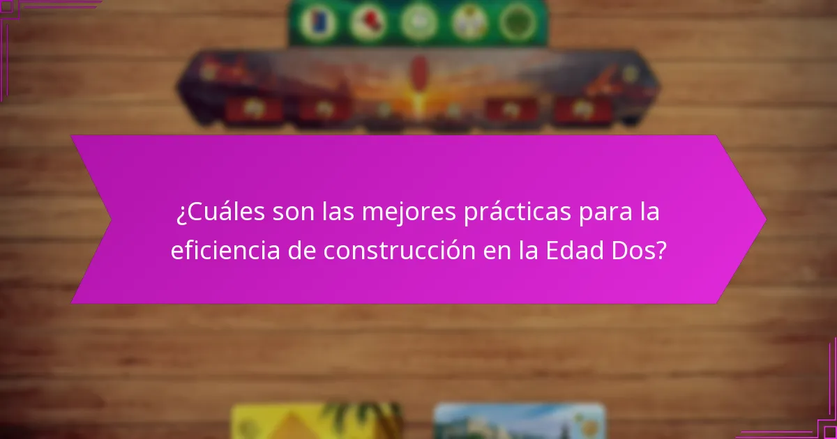 ¿Cuáles elecciones estratégicas maximizan el éxito en la Edad Dos?