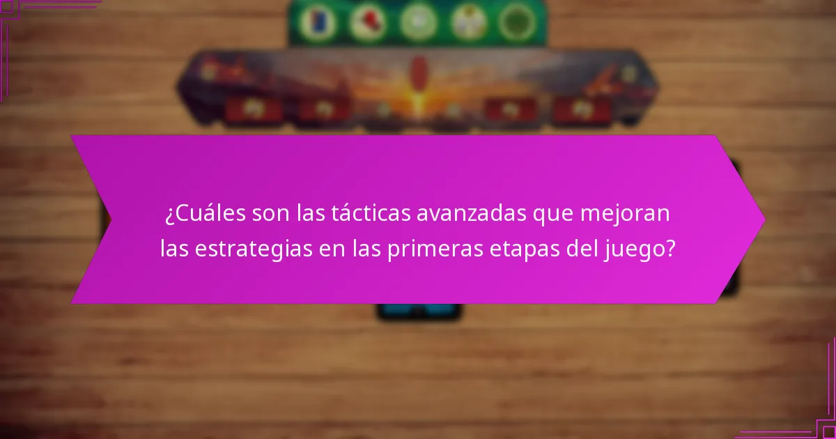 ¿Cuáles son los mejores consejos de selección para las estrategias de la Edad Uno?