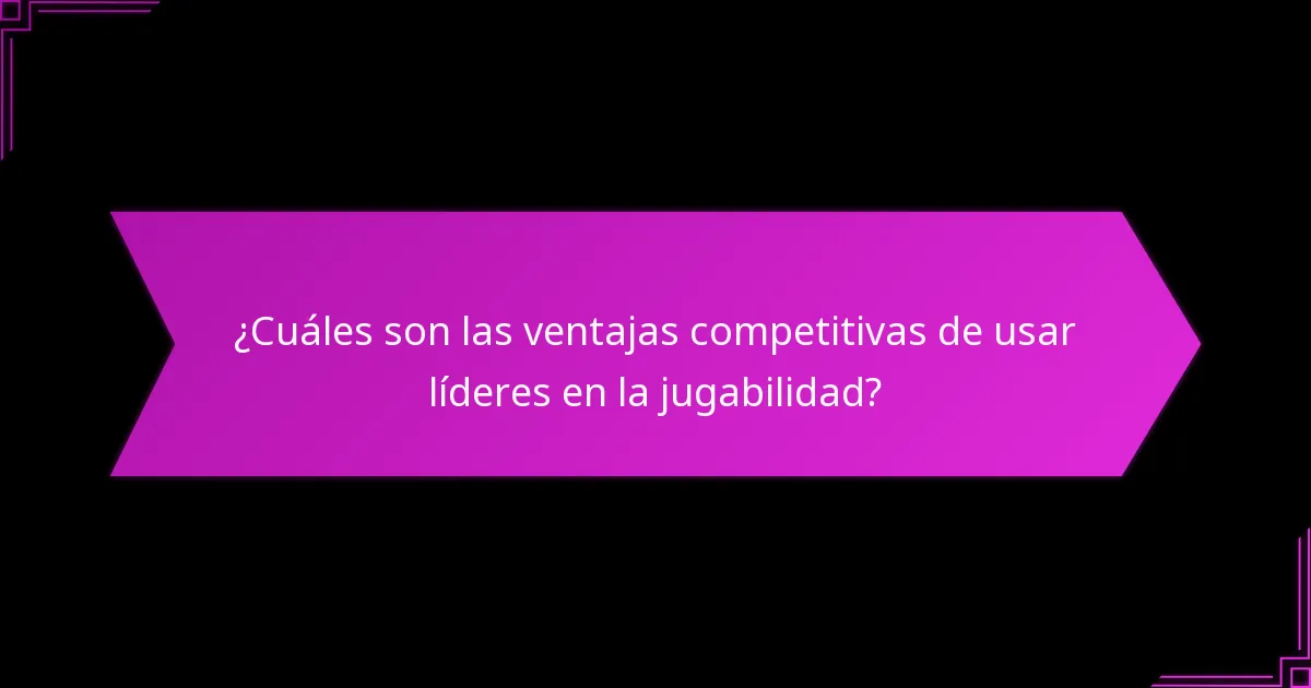 ¿Cómo se comparan los líderes en términos de fortalezas y debilidades?