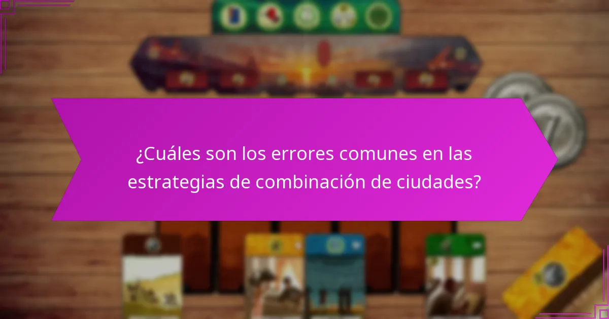¿Cómo puede la tecnología mejorar las estrategias de combinación de ciudades?