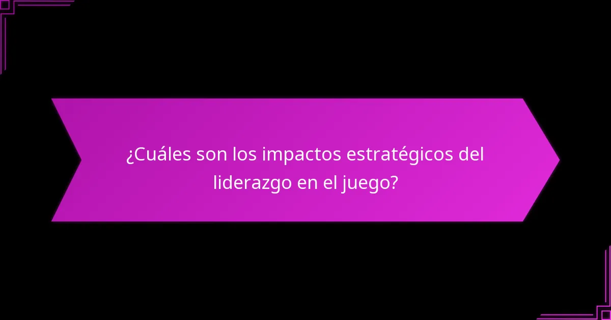 ¿Cuáles estilos de liderazgo son más efectivos en el juego?